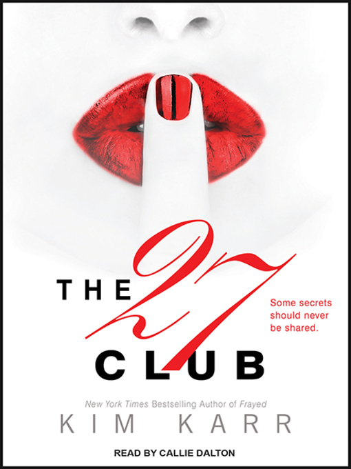 Title details for The 27 Club by Kim Karr - Available